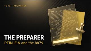 Form 1040 explained — The preparer section: PTIN, firm EIN and the 8879