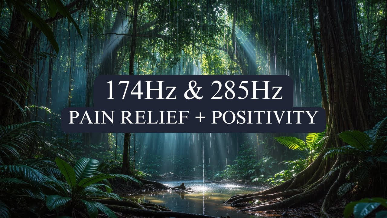 174Hz + 285Hz Pain Relief Music, Healing Frequency for Positivity & Cell Repair