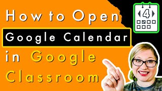 How to Open Google Calendar in Google Classroom