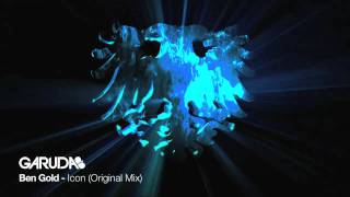 Ben Gold - Icon (Original Mix) [Garuda]