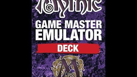 Mythic Game  Emulator Deck Overview
