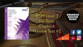 RCM Level 3 Clapback -Review Test #2 Royal Conservatory of Music
