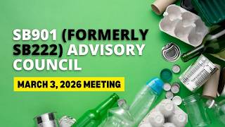 SB901 (formerly SB222) Advisory Council - March 3 (2026)