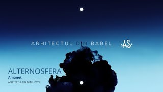 Alternosfera - Amanet | Official Audio | 2019