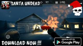 SANTA UNDEAD [Android] Best Xmas Game 2016 screenshot 3
