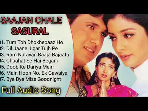 Saajan Chale Sasural Movie All Song || Govinda & Karishma Kapoor Tabbu, Nonstop Audio Song