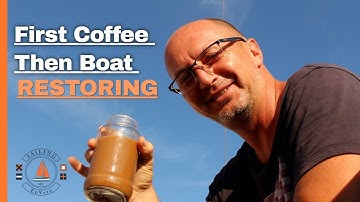 Sailboat Full Refit [Ep.12]:First Coffee Then Boat Projects - Wood Work & More!