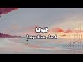 Troye Sivan Gordi Wait Lyrics Vidoe mp3