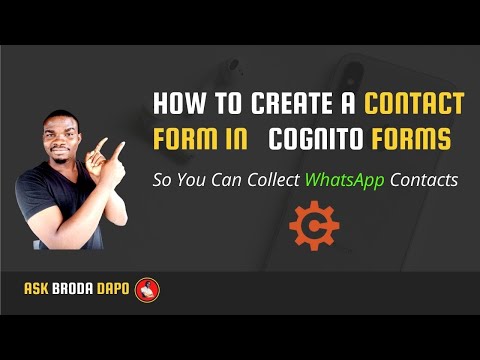 How To Create A Cognito Form So You Can Collect WhatsApp Contacts