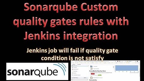 sonarqube quality gates - quality gate in sonarqube with jenkins integration |sonarqube qualitygates