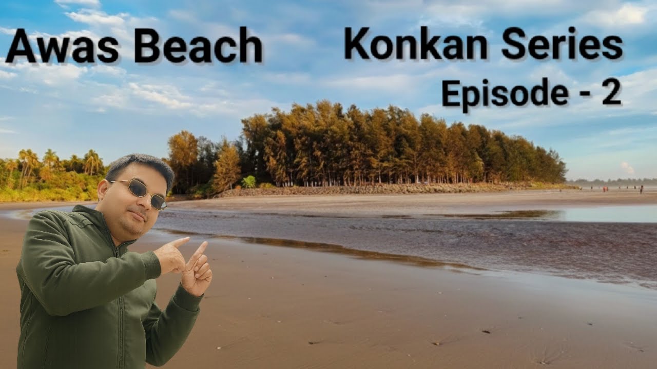 Awas Beach || Konkan Series || Episode - 2