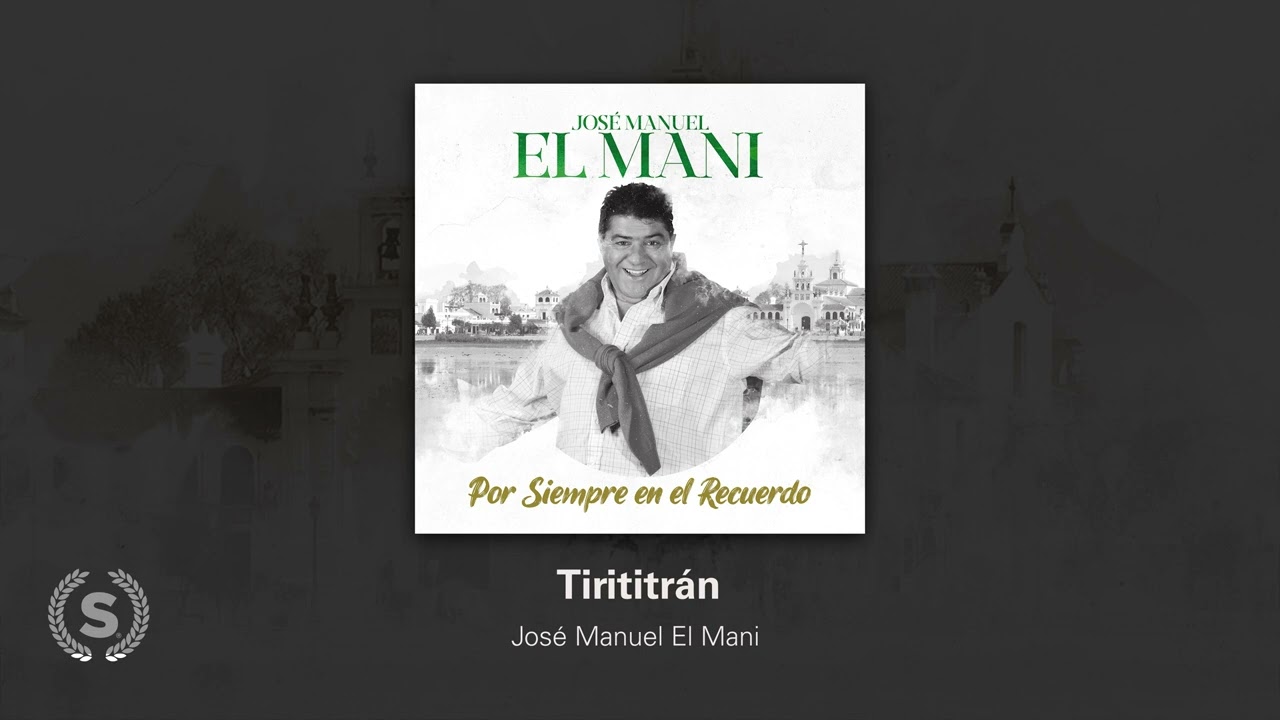 José Manuel El Mani - Por siempre en el recuerdo (Audio Álbum Oficial)