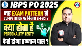 IBPS PO 2025 | IBPS PO Exam Pattern, Personality Test & Selection Process By Shobhit Sir