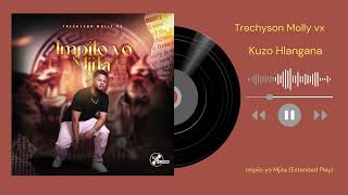 Trechyson Molly Vx  Kuzo Hlangana  