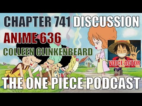 The One Piece Podcast Episode 310 You Can T Handle This Podcast Chapter 741 Anime 636 Youtube