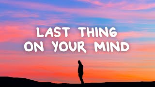 Billy Lockett - Last Thing On Your Mind (Lyrics)