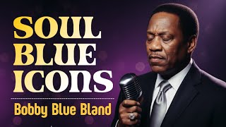 Soulful Blues Ballads | Bobby &quot;Blue&quot; Bland Inspired | Tender &amp; Classic Soul for Late Nights