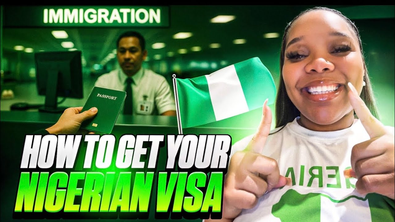 How to Get a Nigerian Visa – Full 2025 Step-by-Step Guide - YouTube