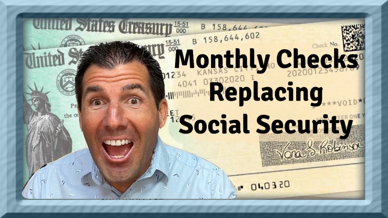 Monthly Checks Replacing Social Security, SSDI & SSI Benefits