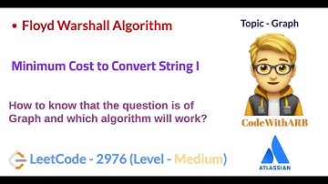 Minimum Cost to Convert String I (LeetCode 2976) (Floyd Warshall Algorithm)