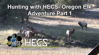 Hunting with HECS 2026 season - Eastern Oregon Elk part 1
