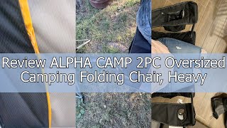 Review ALPHA CAMP 2PC Oversized Camping Folding Chair, Heavy Duty Support 450 LBS Steel Frame Collap