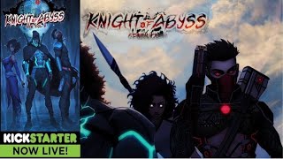 Knight of Abyss Vol:2 (KickStarter Trailer)