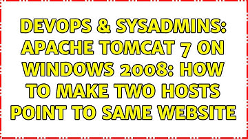 DevOps & SysAdmins: Apache Tomcat 7 on windows 2008: how to make two hosts point to same website