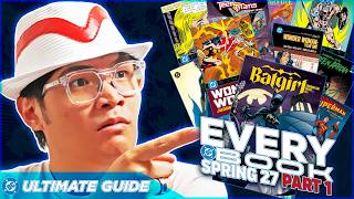 The ULTIMATE GUIDE to EVERY DC SPRING 2027 Comic (Part 1)! | DC Finest, Omnibus, Compendiums, & More