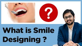 What is Smile Designing Procedure - Smile Design Procedure / BY Dr Ankit Khasgiwala Seraphic Indore