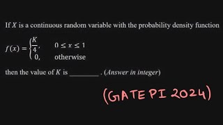 If X is a continuous random variable with the probability density function....| GATE PI 2024
