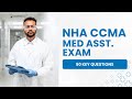 NHA CCMA Test Prep - Certified Clinical Medical Assistant Exam (50 Key Questions)