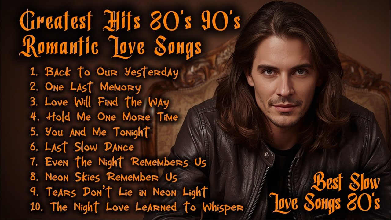 Soft Slow Rock Oldies 80s Ballads|| Greatest Hits Romantic Love 80s || Back to Our Yesterday Voll 5