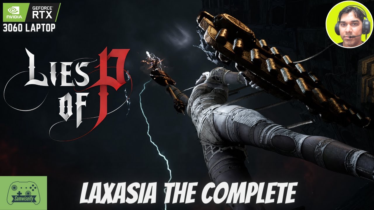 Laxasia The Complete | Lies of P - YouTube