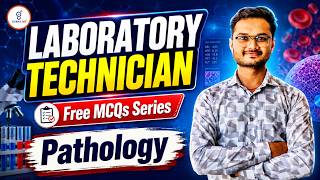 PATHOLOGY | MCQ Series 2026 GPSSB Laboratory Technician Exam | લેબ ટેકનિશિયન સ્પેશિયલ | GyanLive
