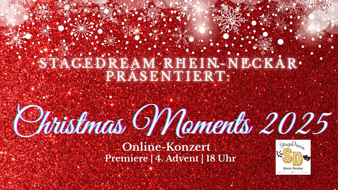 StageDream Rhein Neckar präsentiert:  Christmas Moments 2025