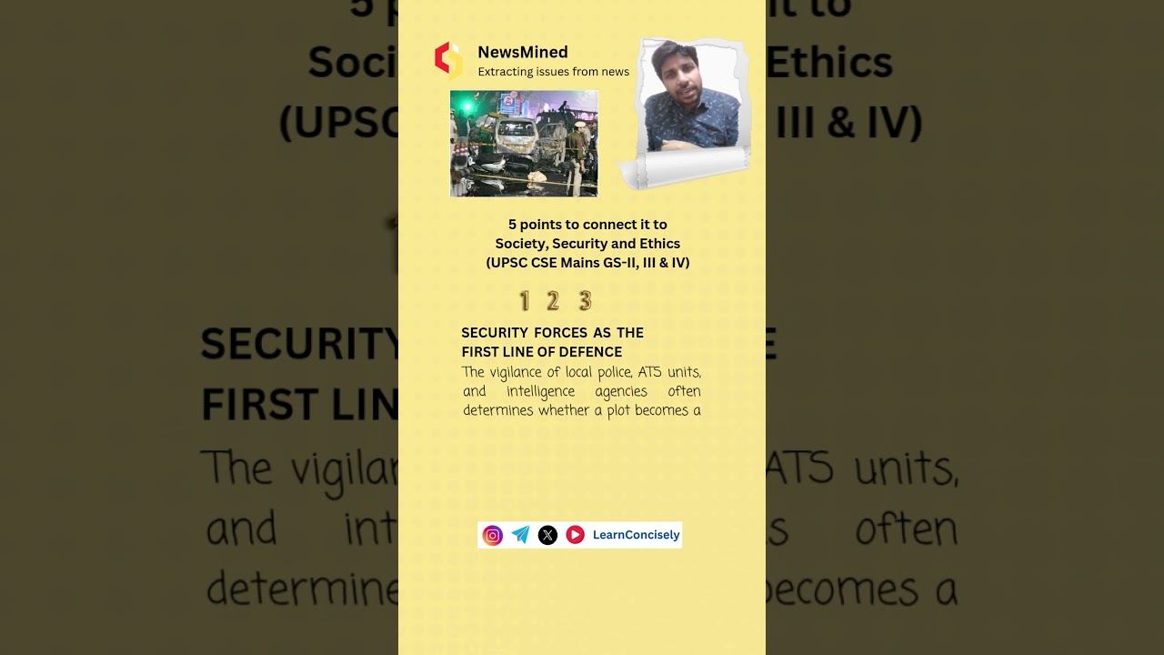 Bomb Blasts in Delhi: Society, Security & Ethics | UPSC Current Affairs Analysis