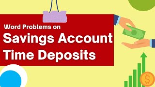 SOLVED Word Problems on Savings Account and Time Deposits  | Math in the Modern World Finance