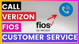 How To Find and Call Verizon FIOS Customer Service Phone number? [in 2025]