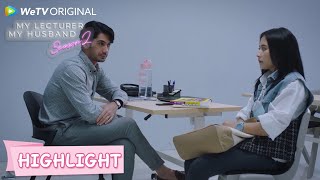 Highlight EP04 Dirumah suami nurut, dikampus dosen galak | My Lecturer My Husband S2 | WeTV Original