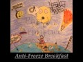 Antifreeze breakfast  music void parts ivi