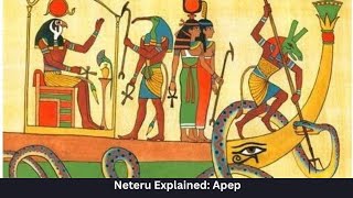Neteru Explained: Apep