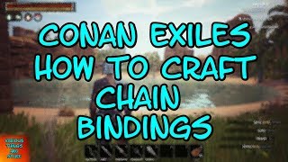 Conan Exiles How to Craft Chain Bindings