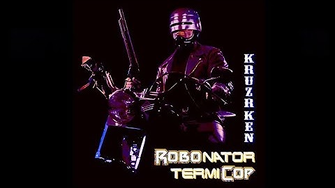 kruzr ken - robonator termicop (2025)