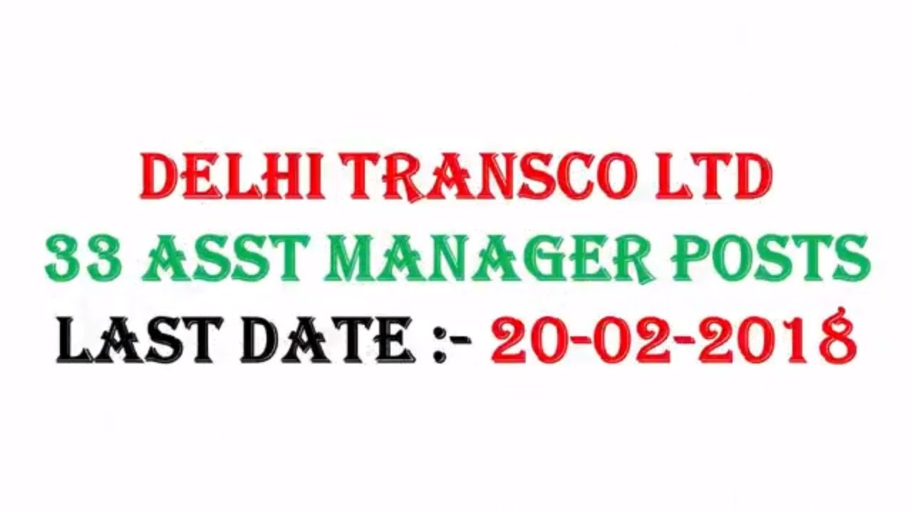 Delhi Transco Ltd Recruitment 2018 33 Asst Manager Posts Apply Now