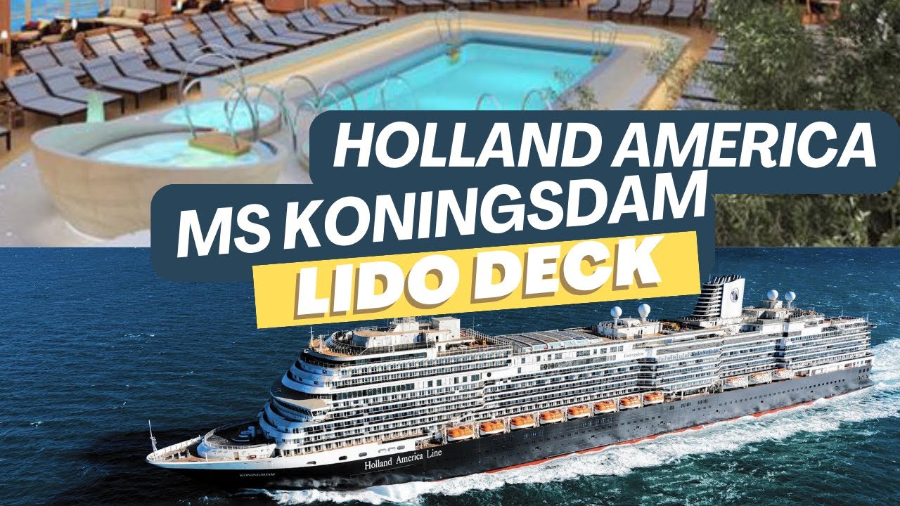 Holland America MS Koningsdam Lido Deck Deck 9 and Dining Options HAL