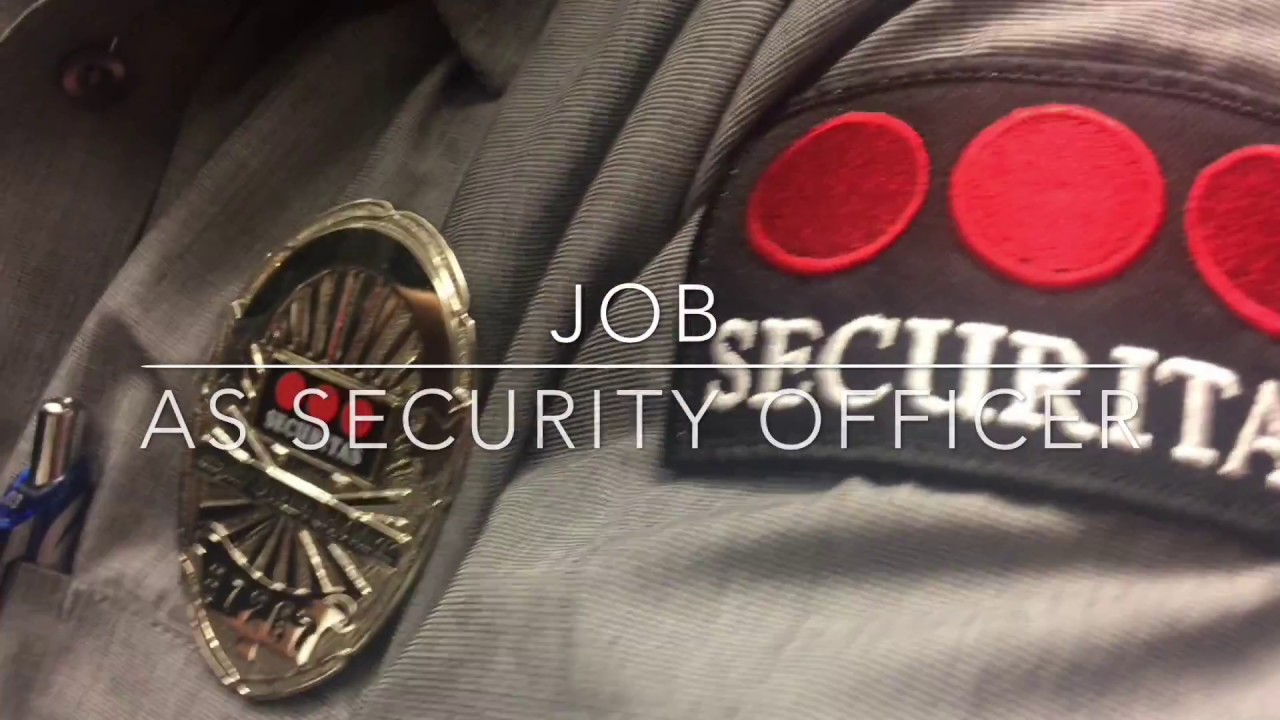 Being A Security Officer YouTube Being A Security Officer YouTube