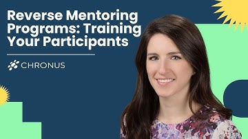 Reverse Mentoring Programs: How to Train Your Participants