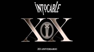 Intocable - Y Todo Para Que - XX Aniversario