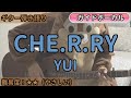 CHE.R.RY/YUI/ギター弾き語り練習用動画(コード/ストローク/歌詞/歌)